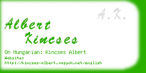 albert kincses business card